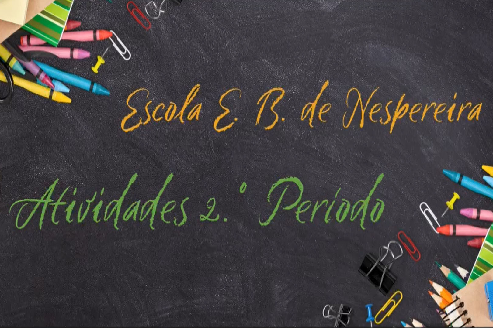 EB de Nespereira - Atividades do 2.º período