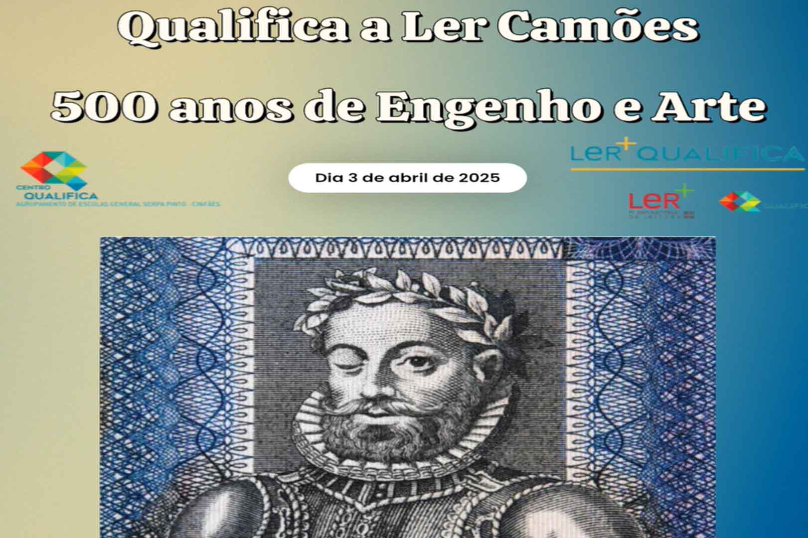 Qualifica a Ler Camões I 500 anos de Engenho e Arte