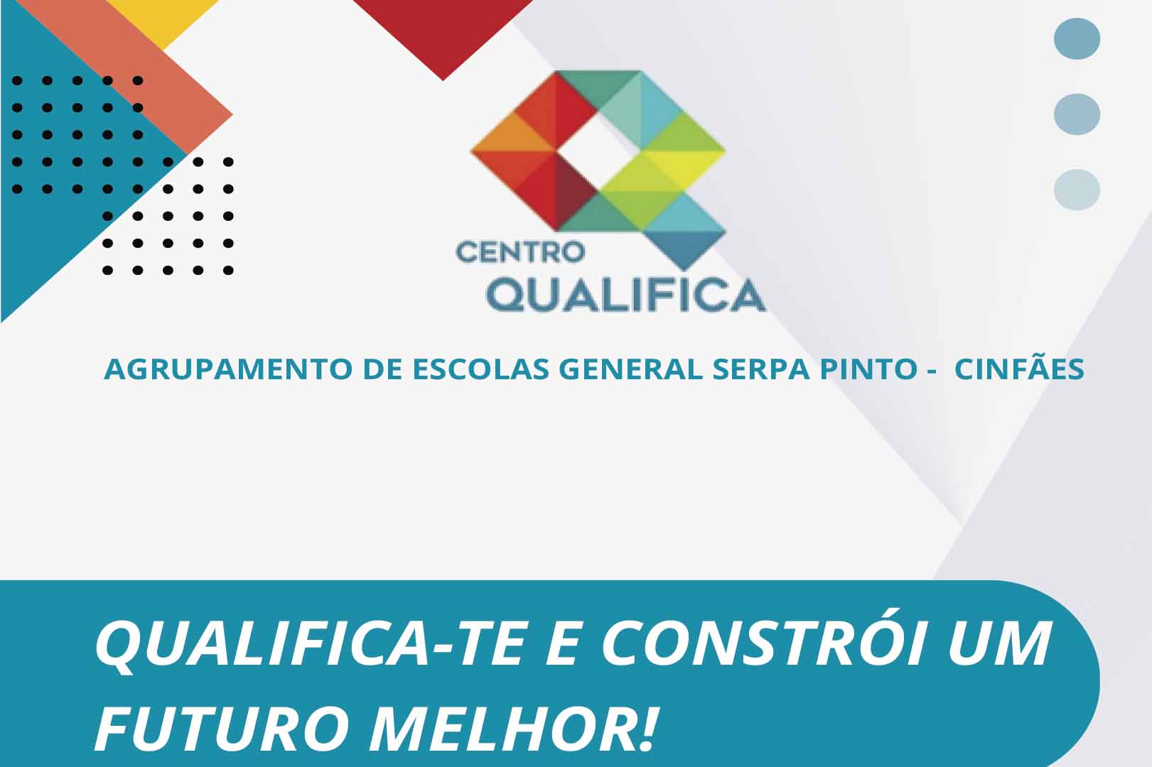 Centro Qualifica do AE General Serpa Pinto com inscrições para o Processo de RVCC