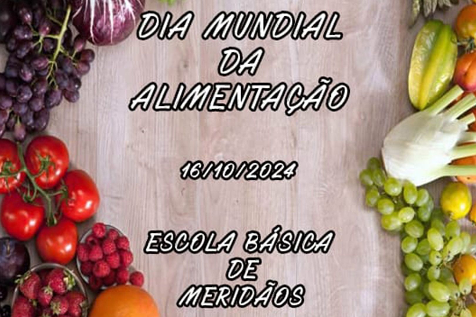 Dia Mundial da Alimentação – Escola Básica de Meridãos