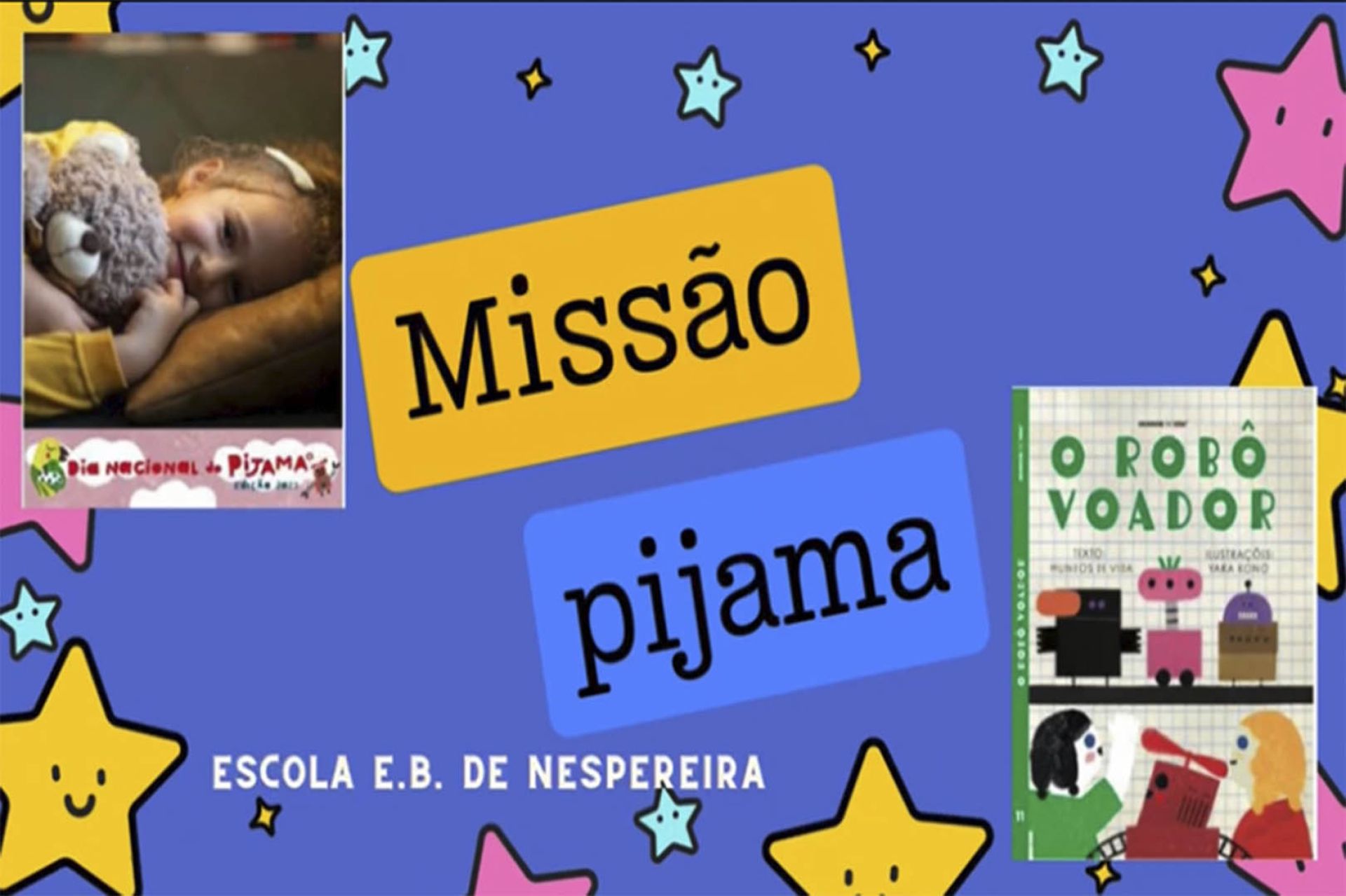 EB de Nespereira - Missão Pijama